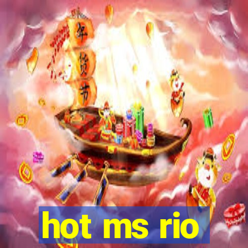 hot ms rio